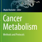 Cancer Metabolism: Methods and Protocols