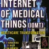 The Internet of Medical Things (IoMT) Healthcare Transformation