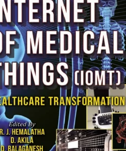 The Internet of Medical Things (IoMT) Healthcare Transformation
