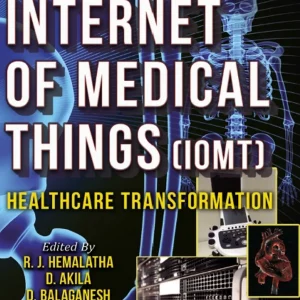 The Internet of Medical Things (IoMT) Healthcare Transformation