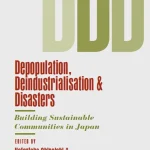 Depopulation Deindustrialisation and Disasters