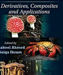 Chitosan Derivatives Composites and Applications