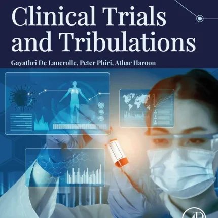 Clinical Trials and Tribulations