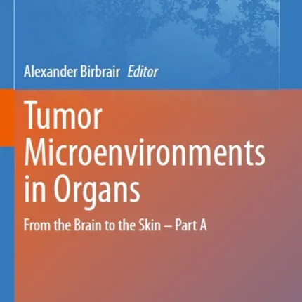 Tumor Microenvironments in Organs