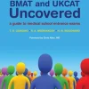 WILEY BMAT and UKCAT Uncovered A Guide to Medical School Entrance Exams