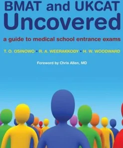 WILEY BMAT and UKCAT Uncovered A Guide to Medical School Entrance Exams