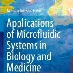 Applications of Microfluidic Systems in Biology and Medicine