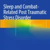 Sleep and Combat-Related Post Traumatic Stress Disorder