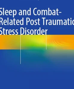 Sleep and Combat-Related Post Traumatic Stress Disorder