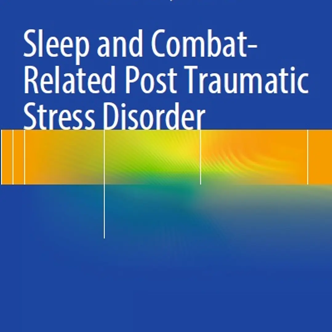 Sleep and Combat-Related Post Traumatic Stress Disorder