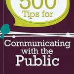 500 Tips for Communicating with the Public
