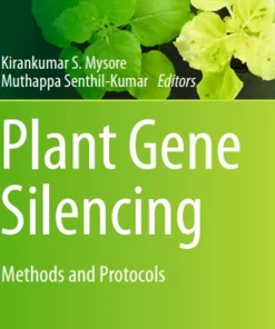 Plant Gene Silencing Methods and Protocols