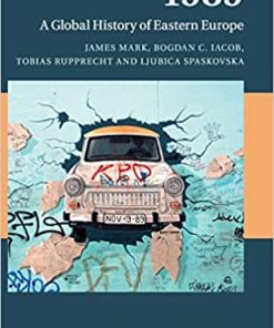 1989 A Global History of Eastern Europe