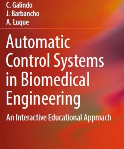 Automatic Control Systems in Biomedical Engineering An Interactive Educational Approach