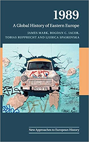 1989 A Global History of Eastern Europe