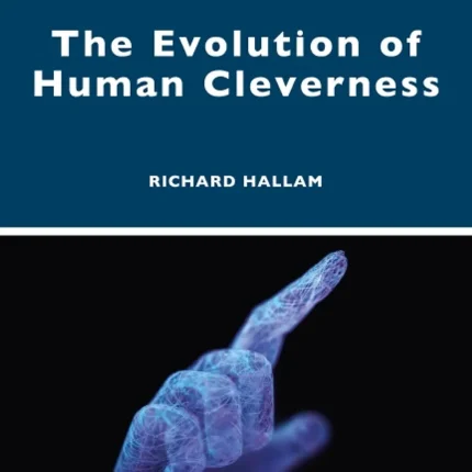The Evolution of Human Cleverness