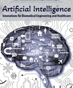 Artificial Intelligence Innovations for Biomedical Engineering and Healthcare