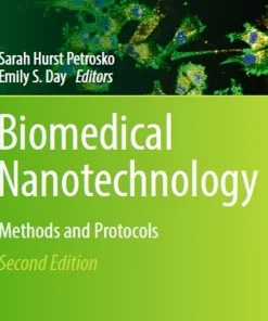Biomedical Nanotechnology Methods and Protocols
