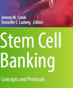 Stem Cell Banking Concepts and Protocols