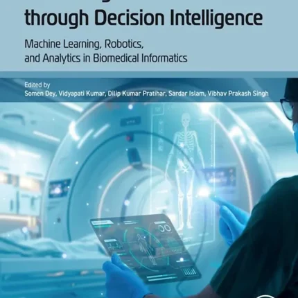 Advancing Healthcare through Decision Intelligence