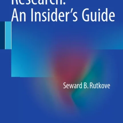 Biomedical Research An Insider's Guide