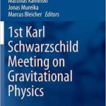 1st Karl Schwarzschild Meeting on Gravitational Physics