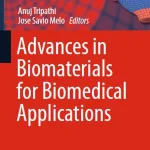 Advances in Biomaterials for Biomedical Applications