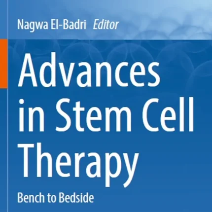 Advances in Stem Cell Therapy Bench to Bedside