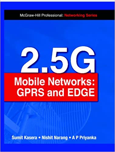 2.5G Mobile Networks GPRS and EDGE