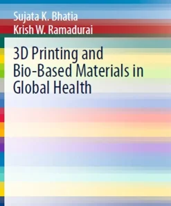 3D Printing and Bio-Based Materials in Global Health