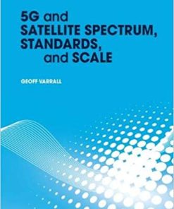 5G and Satellite Spectrum Standards and Scale