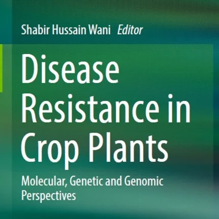 Disease Resistance in Crop Plants