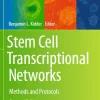 Stem Cell Transcriptional Networks Methods and Protocols
