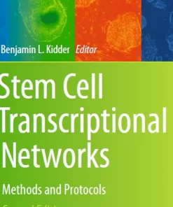 Stem Cell Transcriptional Networks Methods and Protocols