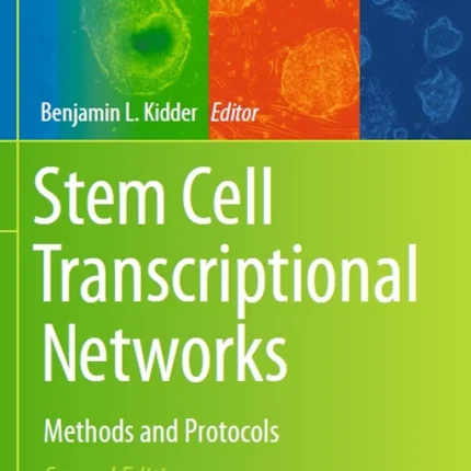 Stem Cell Transcriptional Networks Methods and Protocols