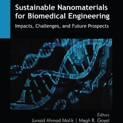 Sustainable Nanomaterials for Biomedical Engineering