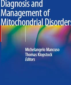 Diagnosis and Management of Mitochondrial Disorders
