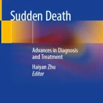 Sudden Death Advances in Diagnosis and Treatment
