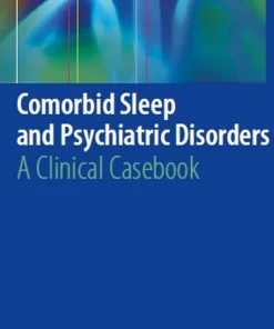 Comorbid Sleep and Psychiatric Disorders A Clinical Casebook
