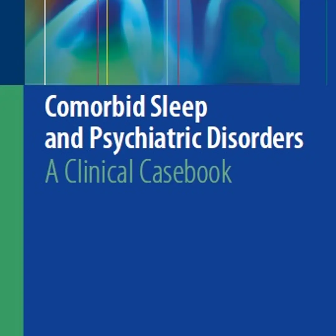 Comorbid Sleep and Psychiatric Disorders A Clinical Casebook