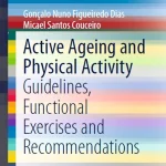 Active Ageing and Physical Activity Guidelines Functional Exercises and Recommendations