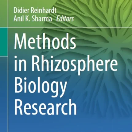 Methods in Rhizosphere Biology Research