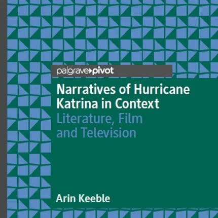 Narratives of Hurricane Katrina in Context