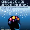 Clinical Decision Support and Beyond