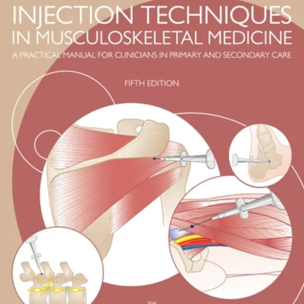 Elsevier Injection Techniques in Musculoskeletal Medicine