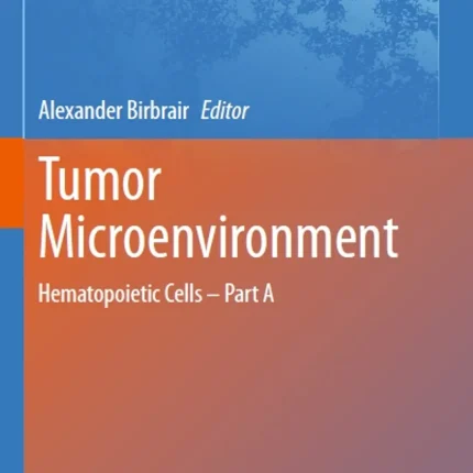 Tumor Microenvironment Hematopoietic Cells - Part a