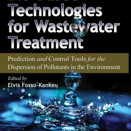 Nano and Bio-Based Technologies for Wastewater Treatment