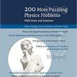 200 More Puzzling Physics Problems With Hints and Solutions