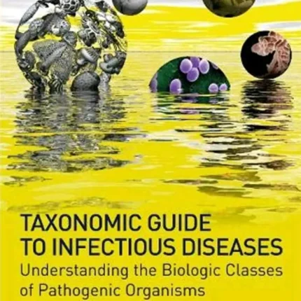 Taxonomic Guide to Infectious Diseases