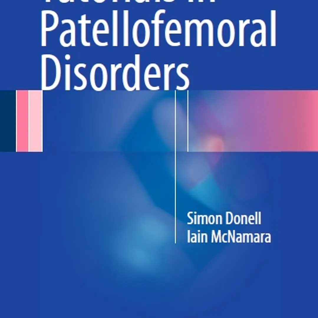 Tutorials in Patellofemoral Disorders
